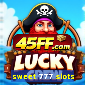 sweet 777 slots